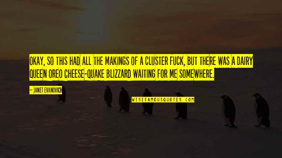 Belleza Pura Quotes By Janet Evanovich: Okay, so this had all the makings of Belleza Pura Quotes By Janet Evanovich: Okay, so this had all the makings of