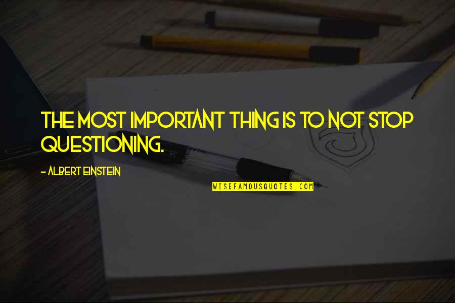 Bellina Med Quotes By Albert Einstein: The most important thing is to not stop