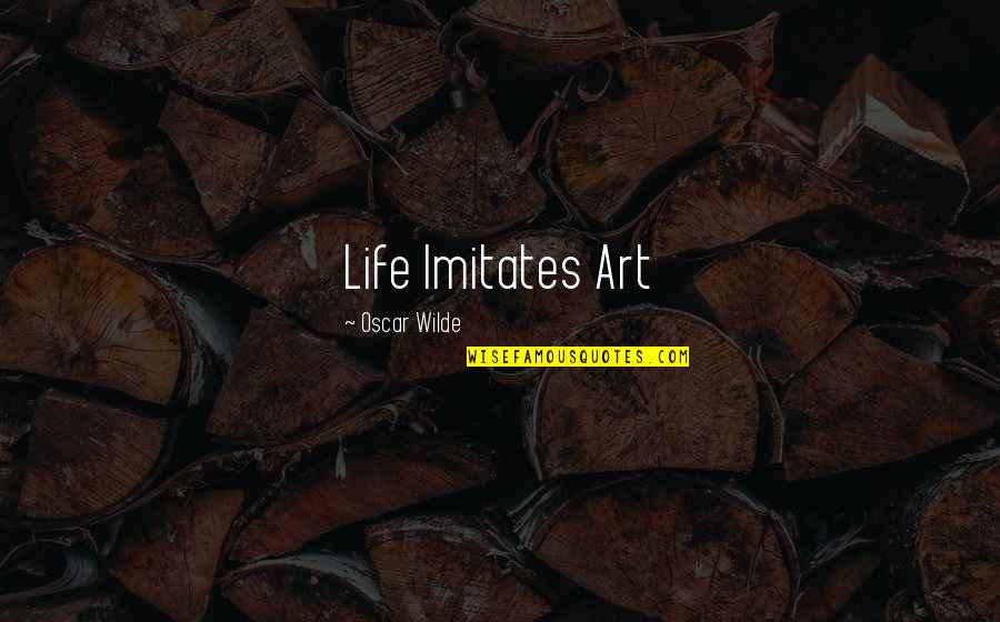 Bellman And Black Quotes By Oscar Wilde: Life Imitates Art Bellman And Black Quotes By Oscar Wilde: Life Imitates Art