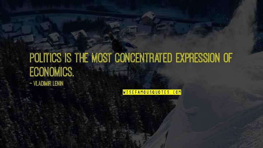 Belloccio Makeup Quotes By Vladimir Lenin: Politics is the most concentrated expression of economics. Belloccio Makeup Quotes By Vladimir Lenin: Politics is the most concentrated expression of economics.