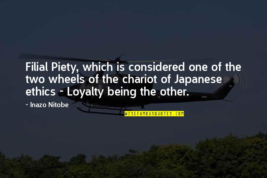 Bellwether Quotes By Inazo Nitobe: Filial Piety, which is considered one of the
