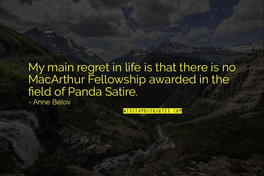 Belov Quotes By Anne Belov: My main regret in life is that there