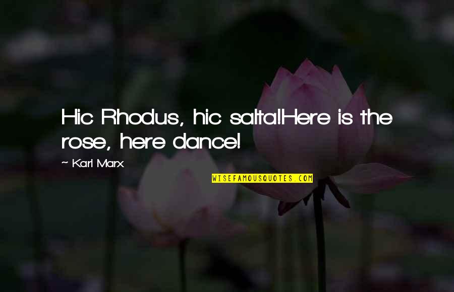Beloved Chapter 18 Quotes By Karl Marx: Hic Rhodus, hic salta!Here is the rose, here