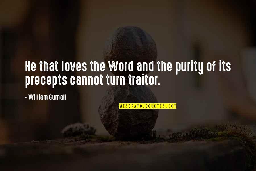 Beloved Toni Morrison Love Quotes By William Gurnall: He that loves the Word and the purity