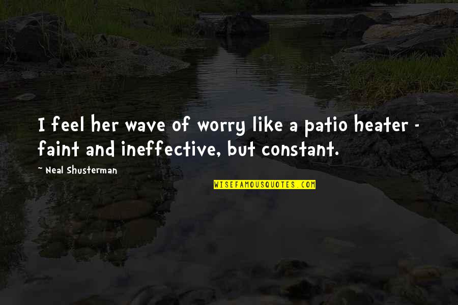 Below Deck Captain Lee Quotes By Neal Shusterman: I feel her wave of worry like a Below Deck Captain Lee Quotes By Neal Shusterman: I feel her wave of worry like a
