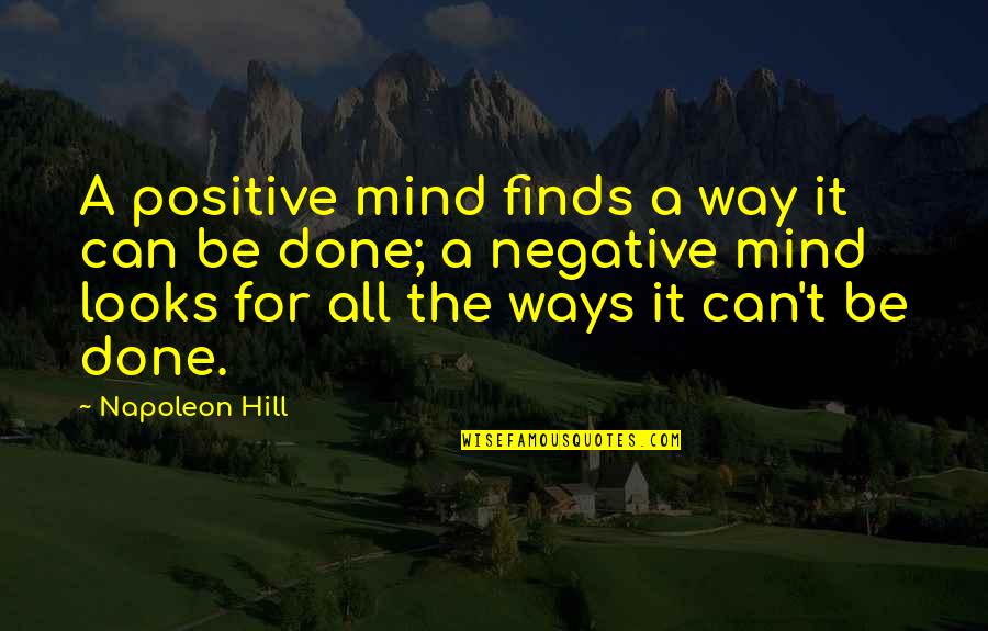Belvedere Palace Quotes By Napoleon Hill: A positive mind finds a way it can Belvedere Palace Quotes By Napoleon Hill: A positive mind finds a way it can