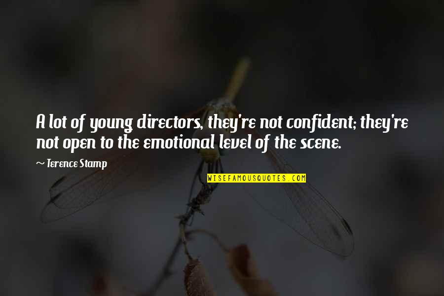 Ben And Jerry Stock Quotes By Terence Stamp: A lot of young directors, they're not confident; Ben And Jerry Stock Quotes By Terence Stamp: A lot of young directors, they're not confident;