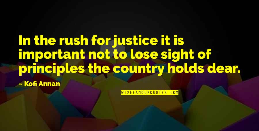 Ben Carson Gifted Hands Movie Quotes By Kofi Annan: In the rush for justice it is important