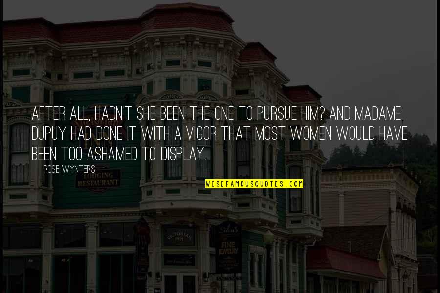 Ben Kheder Ammar Quotes By Rose Wynters: After all, hadn't she been the one to Ben Kheder Ammar Quotes By Rose Wynters: After all, hadn't she been the one to