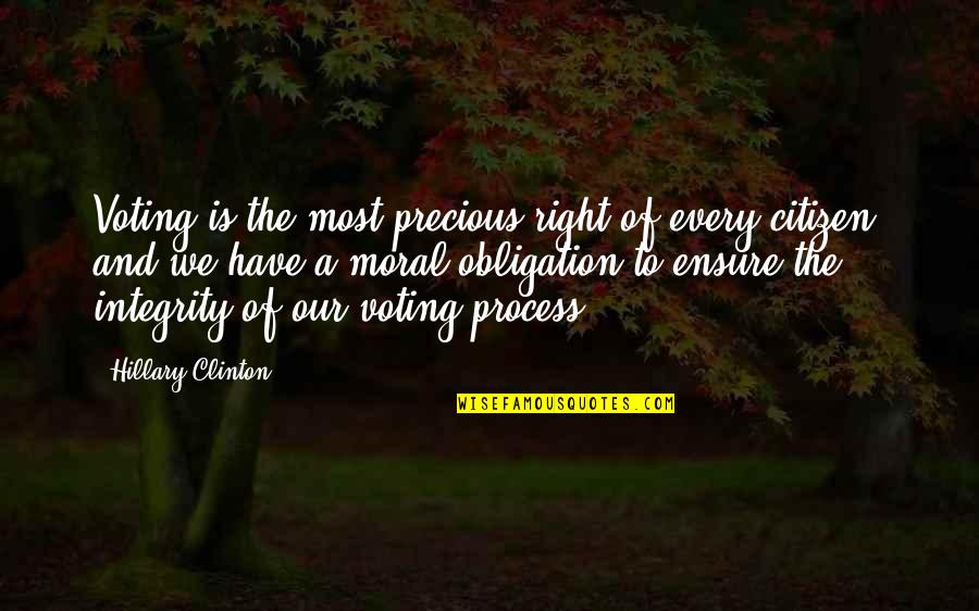 Ben Kinchlow Quotes By Hillary Clinton: Voting is the most precious right of every