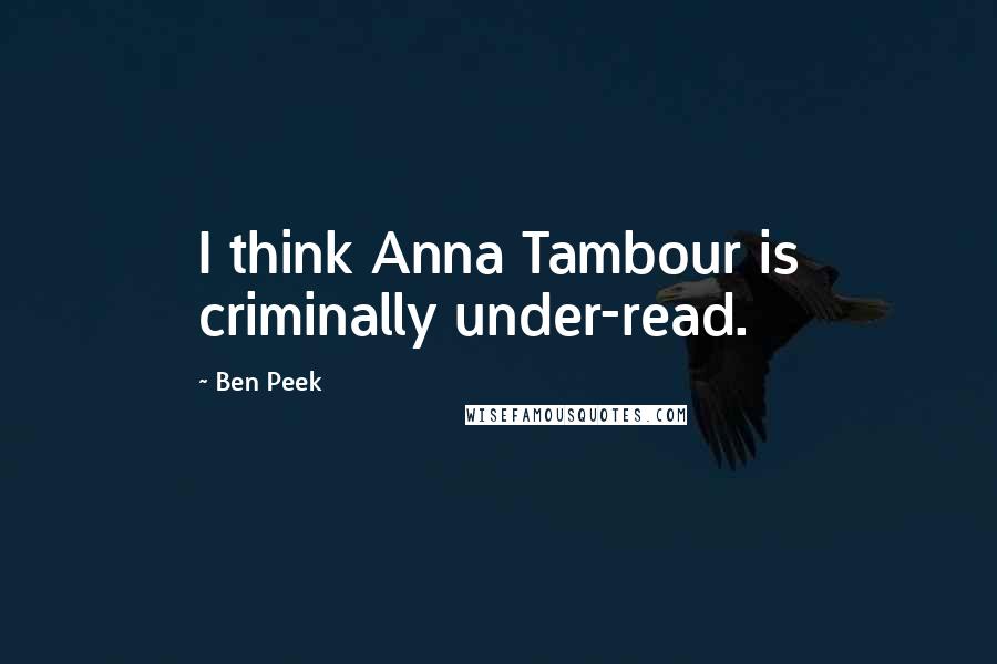 Ben Peek quotes: I think Anna Tambour is criminally under-read.