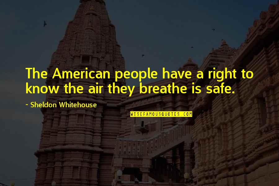 Bencheikh Lehocine Quotes By Sheldon Whitehouse: The American people have a right to know Bencheikh Lehocine Quotes By Sheldon Whitehouse: The American people have a right to know