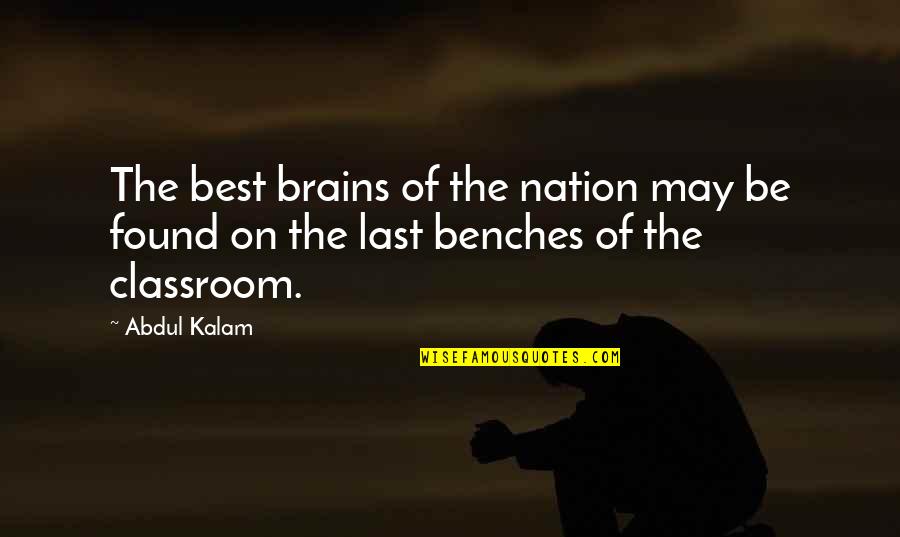 Benches With Quotes By Abdul Kalam: The best brains of the nation may be