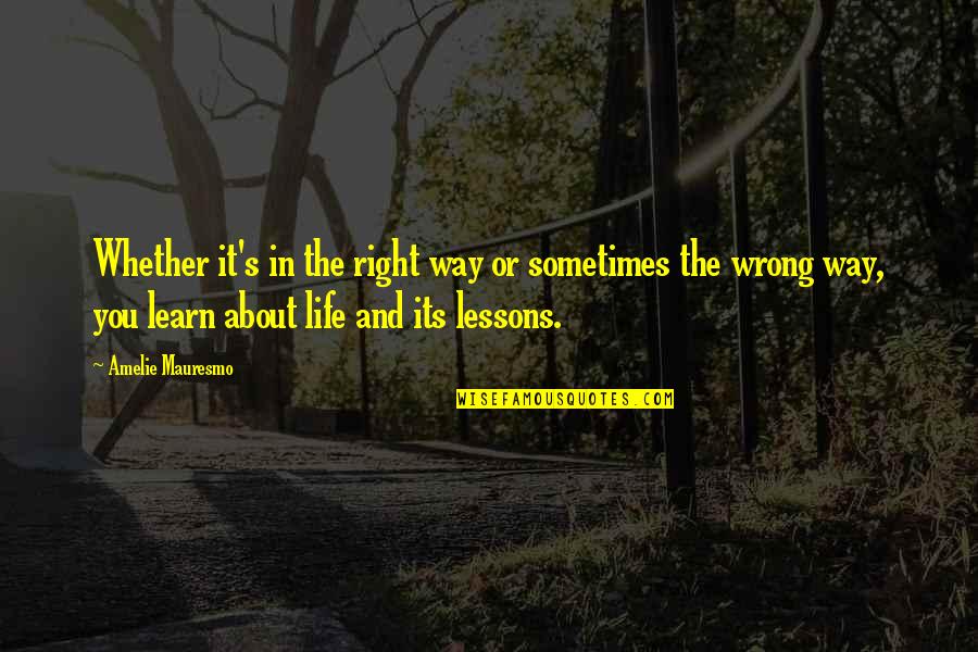 Benchwarmers Famous Quotes By Amelie Mauresmo: Whether it's in the right way or sometimes Benchwarmers Famous Quotes By Amelie Mauresmo: Whether it's in the right way or sometimes
