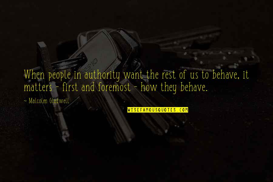 Benda Quotes By Malcolm Gladwell: When people in authority want the rest of