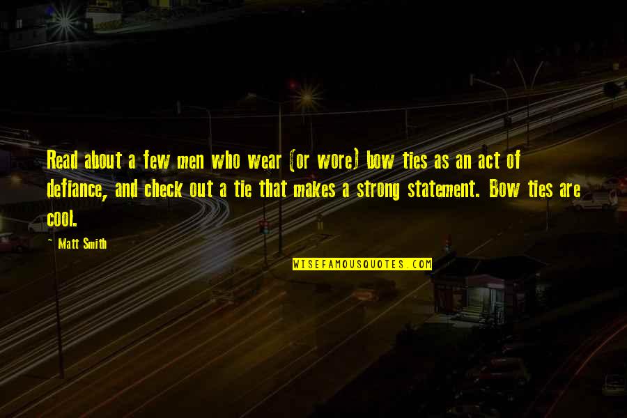 Bendera Belanda Quotes By Matt Smith: Read about a few men who wear (or Bendera Belanda Quotes By Matt Smith: Read about a few men who wear (or