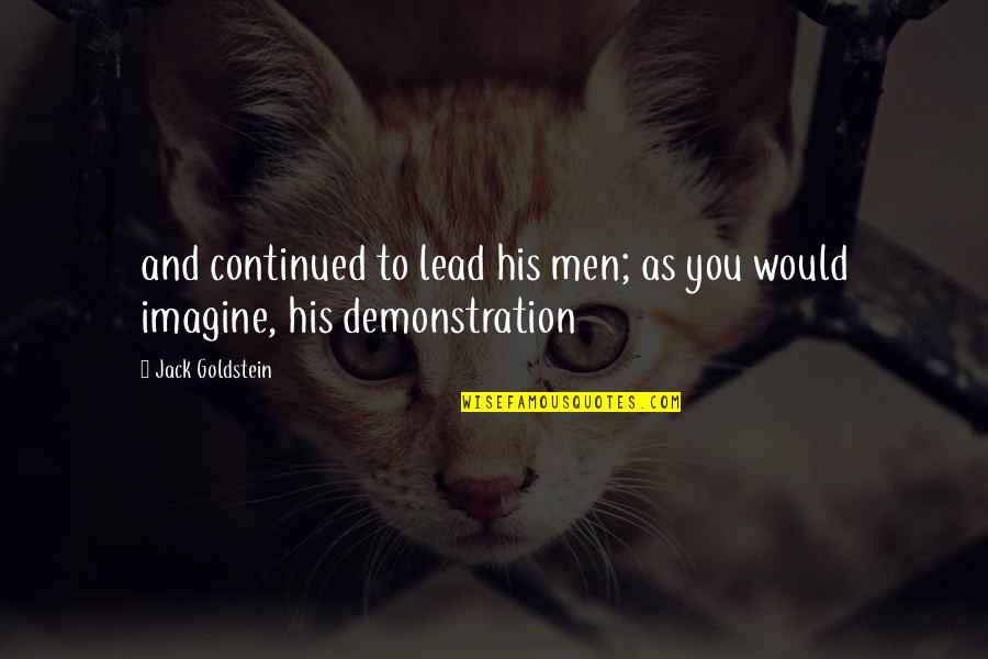 Bendita Eucaristia Quotes By Jack Goldstein: and continued to lead his men; as you