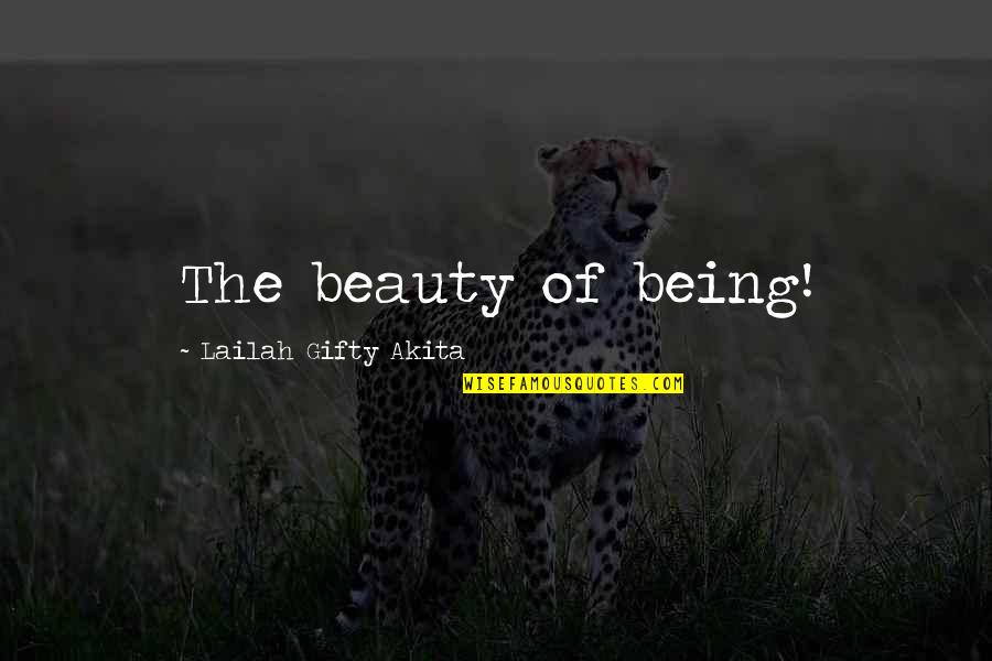 Benedict Arnold Important Quotes By Lailah Gifty Akita: The beauty of being!