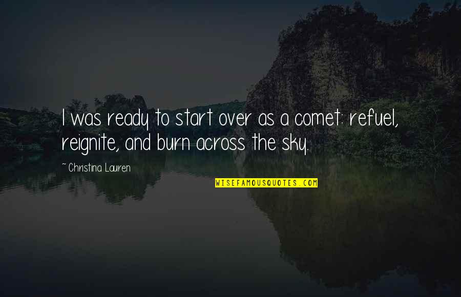 Benedictus Spinoza Quotes By Christina Lauren: I was ready to start over as a