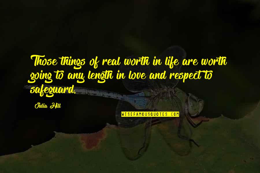 Benefits Of Singing Quotes By Julia Hill: Those things of real worth in life are Benefits Of Singing Quotes By Julia Hill: Those things of real worth in life are