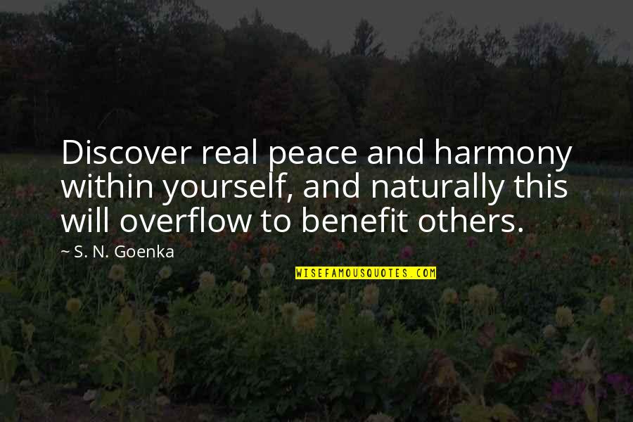 Benefits Quotes By S. N. Goenka: Discover real peace and harmony within yourself, and