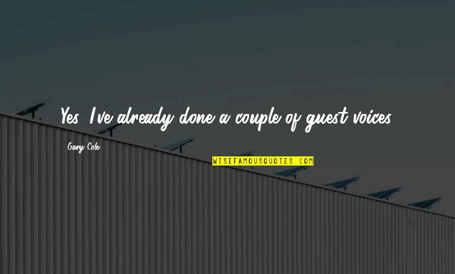 Benfatti Air Quotes By Gary Cole: Yes, I've already done a couple of guest Benfatti Air Quotes By Gary Cole: Yes, I've already done a couple of guest