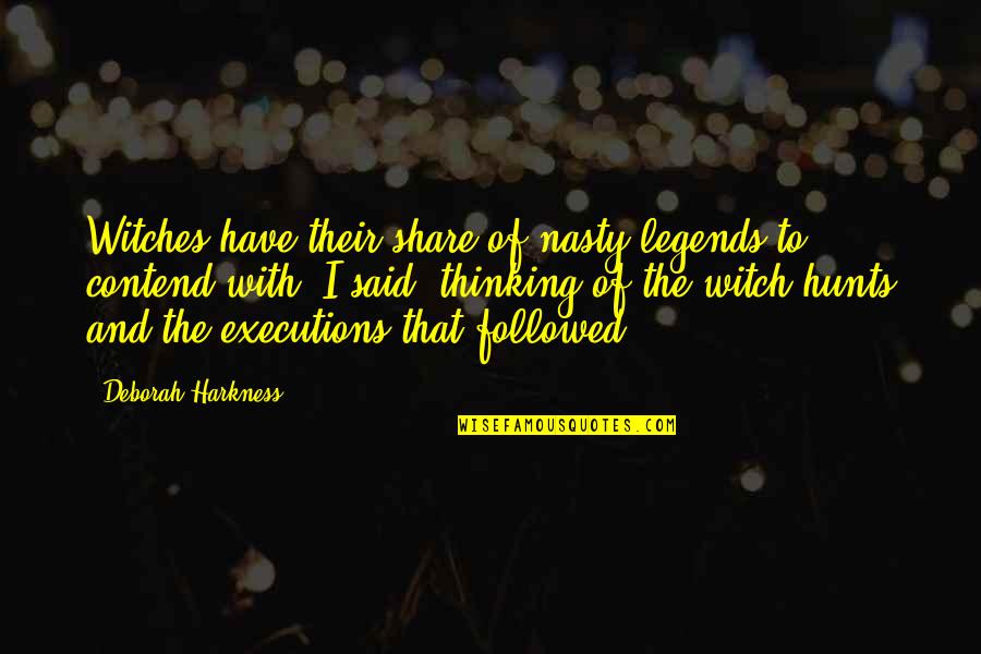 Bengali Food Quotes By Deborah Harkness: Witches have their share of nasty legends to