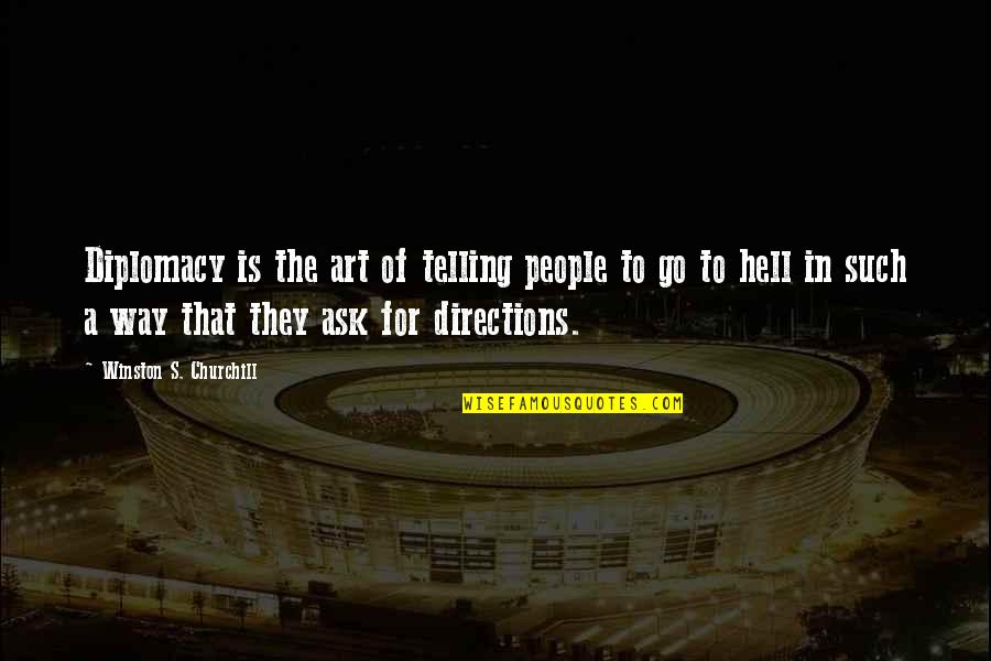 Bengali Song Line Quotes By Winston S. Churchill: Diplomacy is the art of telling people to Bengali Song Line Quotes By Winston S. Churchill: Diplomacy is the art of telling people to