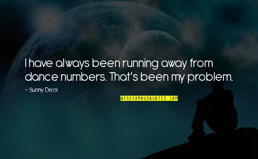 Benguiat Free Quotes By Sunny Deol: I have always been running away from dance