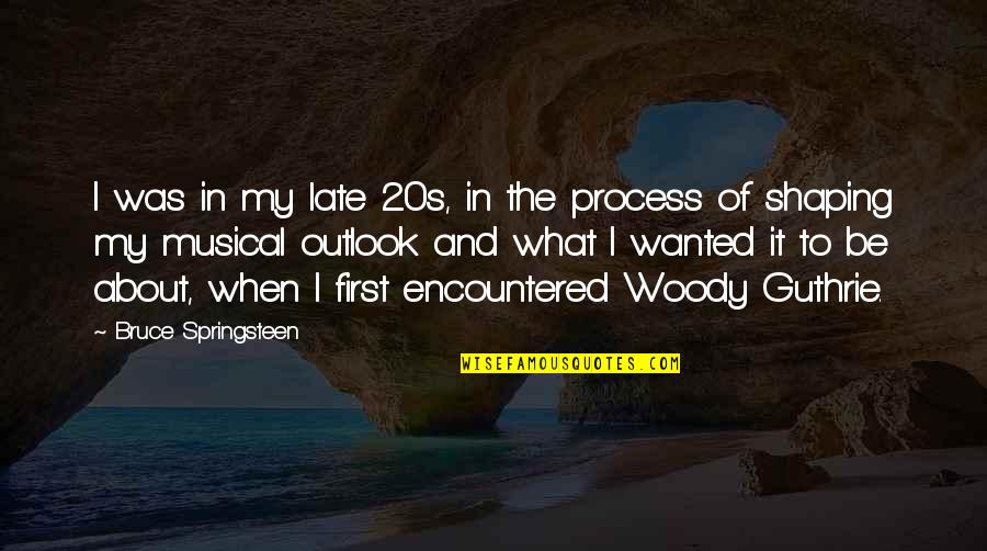 Benicio Bryant Quotes By Bruce Springsteen: I was in my late 20s, in the Benicio Bryant Quotes By Bruce Springsteen: I was in my late 20s, in the