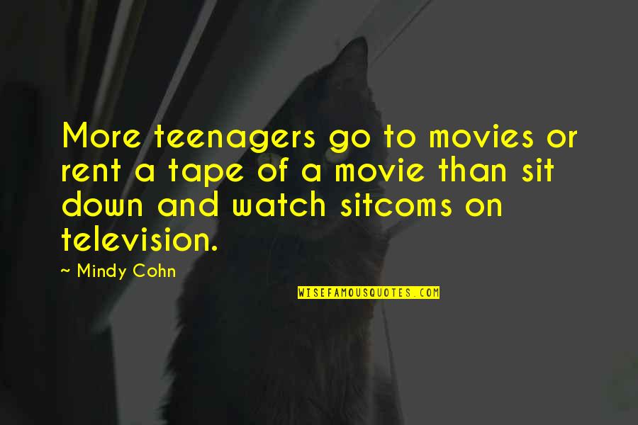 Benimaru Nikaido Quotes By Mindy Cohn: More teenagers go to movies or rent a