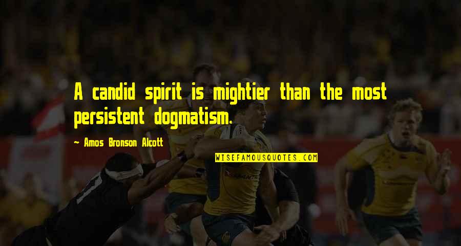 Benini Wins Quotes By Amos Bronson Alcott: A candid spirit is mightier than the most
