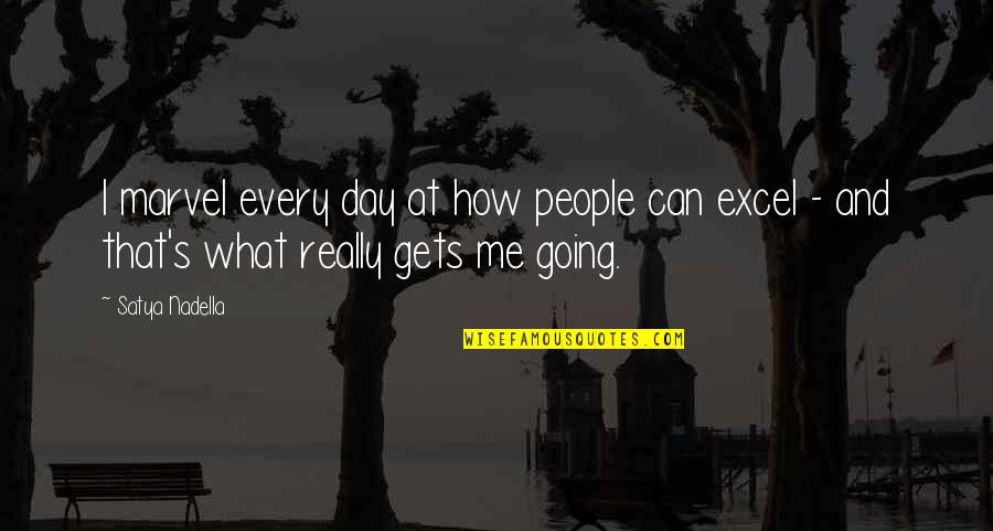 Benito Cereno Key Quotes By Satya Nadella: I marvel every day at how people can