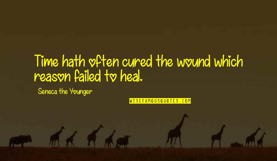 Benjamin Graham Brainy Quotes By Seneca The Younger: Time hath often cured the wound which reason