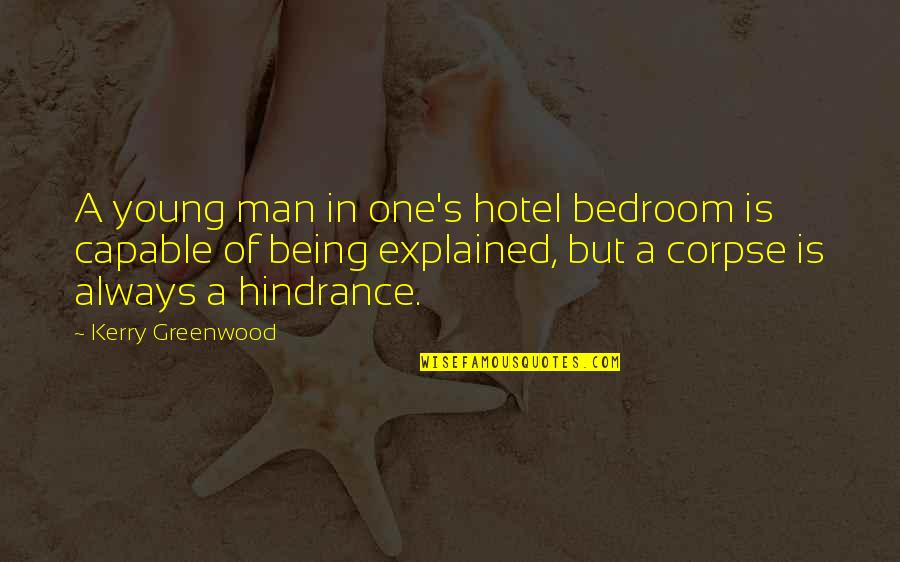 Benjo Quotes By Kerry Greenwood: A young man in one's hotel bedroom is