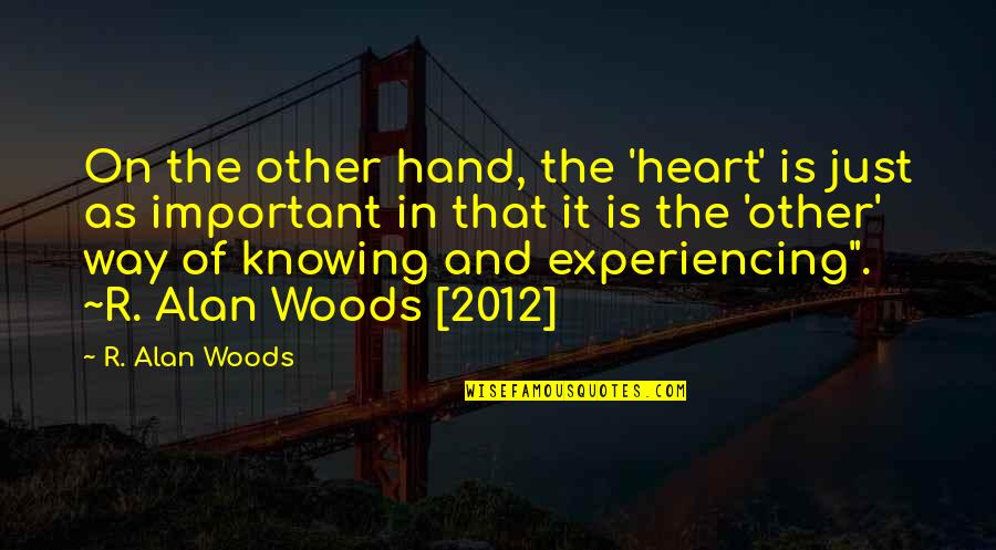 Benveniste Quotes By R. Alan Woods: On the other hand, the 'heart' is just
