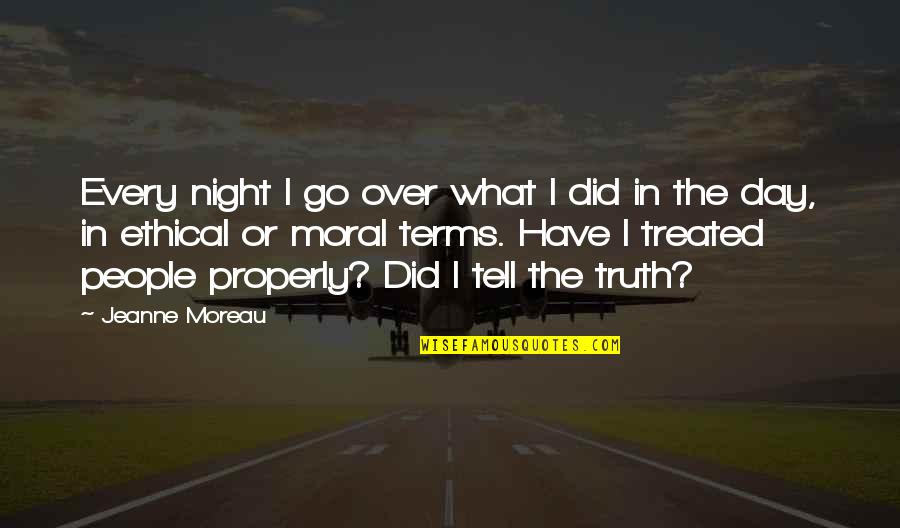 Beogradski Sajam Quotes By Jeanne Moreau: Every night I go over what I did