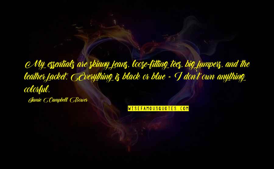 Beowulf Old English Quotes By Jamie Campbell Bower: My essentials are skinny jeans, loose-fitting tees, big Beowulf Old English Quotes By Jamie Campbell Bower: My essentials are skinny jeans, loose-fitting tees, big