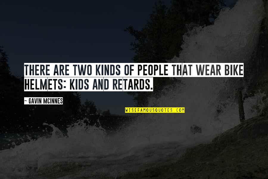 Beragam Suku Quotes By Gavin McInnes: There are two kinds of people that wear