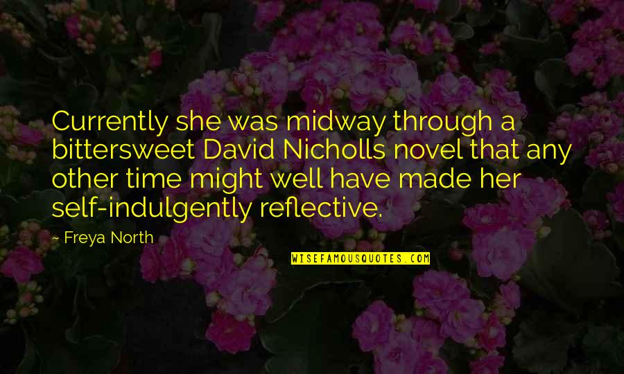 Berdoodle Quotes By Freya North: Currently she was midway through a bittersweet David