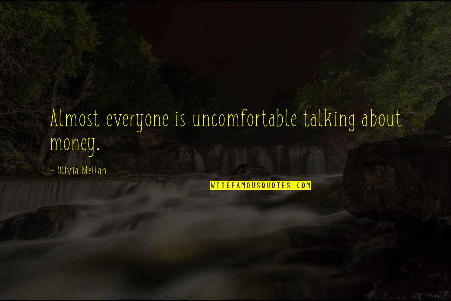 Bereiden Chinese Quotes By Olivia Mellan: Almost everyone is uncomfortable talking about money.