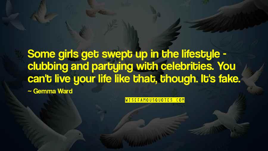 Bereiken Translate Quotes By Gemma Ward: Some girls get swept up in the lifestyle Bereiken Translate Quotes By Gemma Ward: Some girls get swept up in the lifestyle