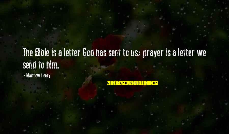 Berenger Office Quotes By Matthew Henry: The Bible is a letter God has sent