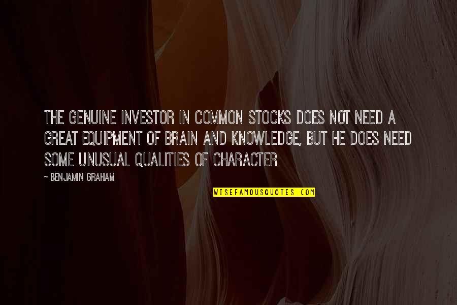 Bergaul Karib Quotes By Benjamin Graham: The genuine investor in common stocks does not Bergaul Karib Quotes By Benjamin Graham: The genuine investor in common stocks does not