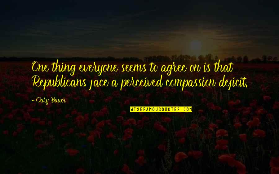 Bergeming Kbbi Quotes By Gary Bauer: One thing everyone seems to agree on is Bergeming Kbbi Quotes By Gary Bauer: One thing everyone seems to agree on is