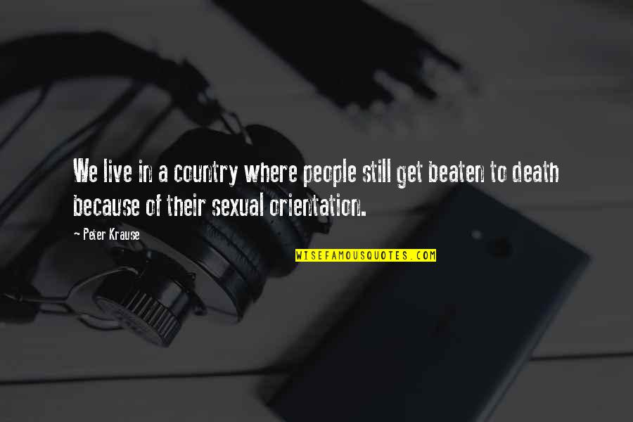 Bergensbanelopet Quotes By Peter Krause: We live in a country where people still