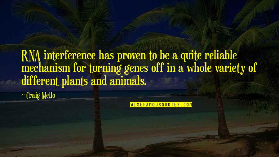 Bergerons Covington Quotes By Craig Mello: RNA interference has proven to be a quite Bergerons Covington Quotes By Craig Mello: RNA interference has proven to be a quite