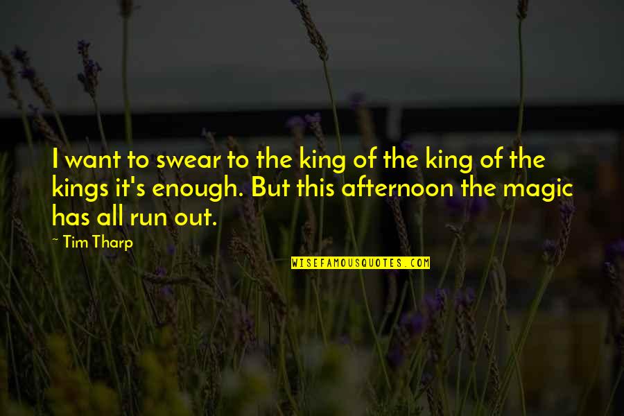 Berkeleian Quotes By Tim Tharp: I want to swear to the king of