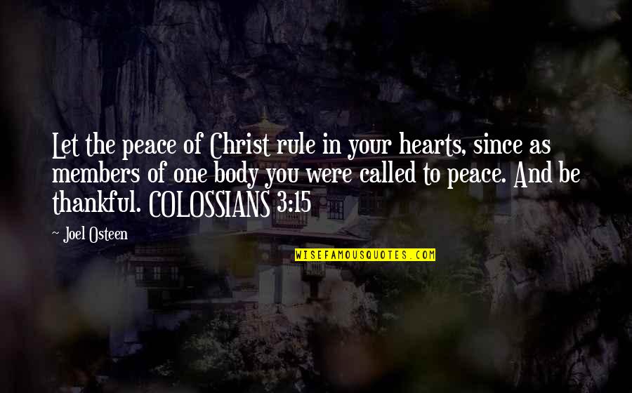 Berks Quotes By Joel Osteen: Let the peace of Christ rule in your