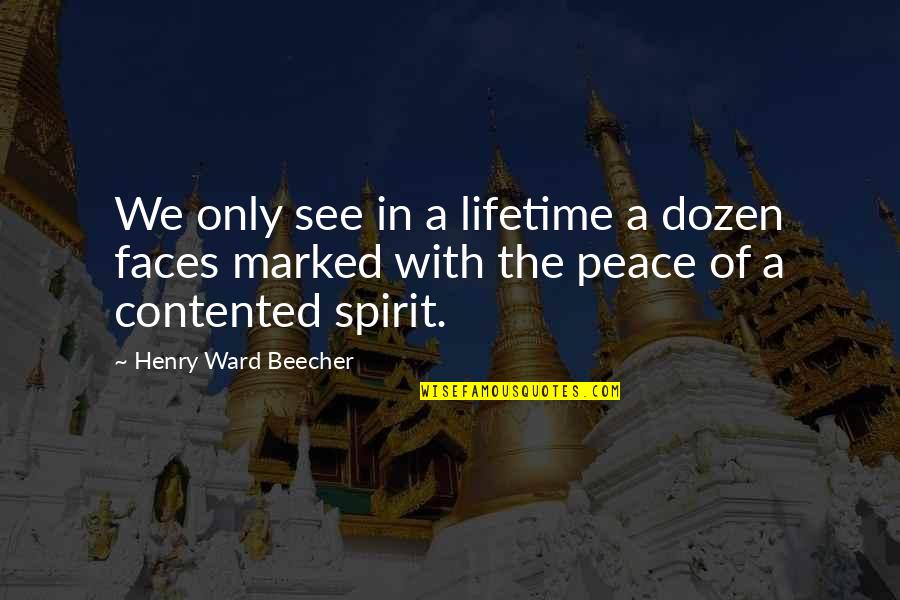 Berlinguer Quotes By Henry Ward Beecher: We only see in a lifetime a dozen